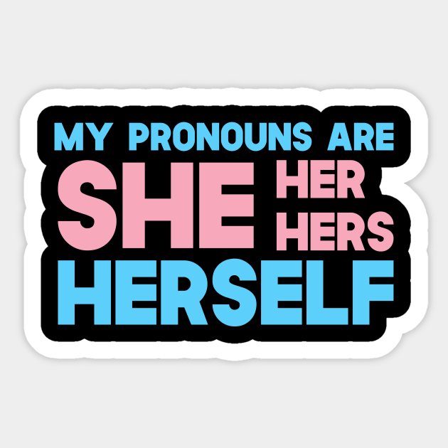 My Pronouns Are She Her Hers Herself Lgbt Sticker Teepublic 3830